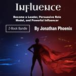 Influence