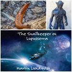 Snailkeeper on Lupusserra, The