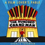 Hundred Grand Man, The: A Film Lover's Fable