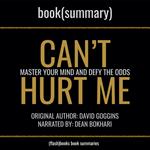 Can't Hurt Me by David Goggins - Book Summary