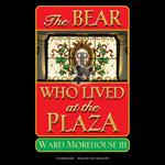 The Bear Who Lived at the Plaza