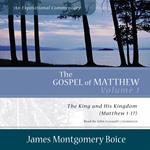 The Gospel of Matthew: An Expositional Commentary, Vol. 1