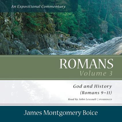 Romans: An Expositional Commentary, Vol. 3