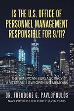 Is the U.S. Office of Personnel Management Responsible for 9/11?: The American Bureaucracy