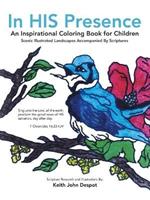 In His Presence: An Inspirational Coloring Book for Children