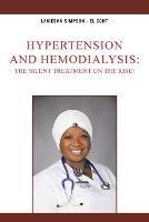 Hypertension and Hemodialysis: The Silent Treatment on the Rise!