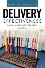 Delivery Effectiveness: Simple, Incremental, Value-Add for Effective Delivery