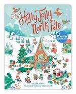 In the Holly Jolly North Pole: A Pop-Up Adventure