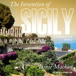 The Invention of Sicily