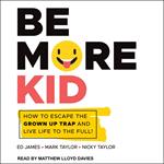 Be More Kid