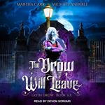 The Drow Will Leave