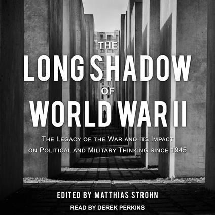 The Long Shadow of World War II