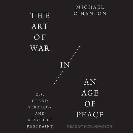 The Art of War in an Age of Peace