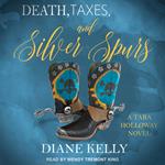 Death, Taxes, and Silver Spurs