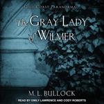 The Gray Lady of Wilmer