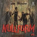 Nullform #6