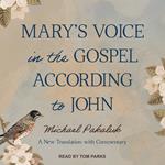 Mary's Voice in the Gospel According to John