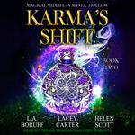 Karma’s Shift