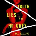 Truth, Lies, and Mr. Grey