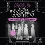 A Haunted History of Invisible Women