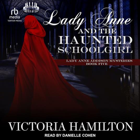 Lady Anne and the Haunted Schoolgirl