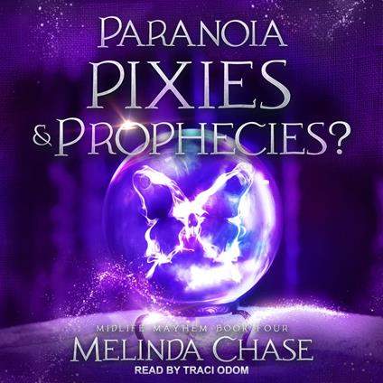 Paranoia, Pixies and…Prophecies?