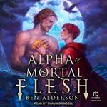 Alpha of Mortal Flesh