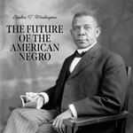 The Future of the American Negro