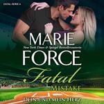 Fatal Mistake - Dein und mein Herz