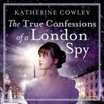 The True Confessions of a London Spy