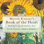 Meister Eckhart's Book of the Heart