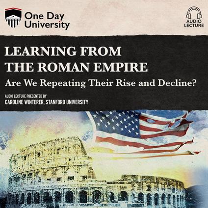 Learning From the Roman Empire