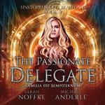 The Passionate Delegate