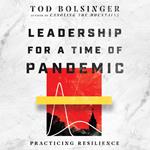 Leadership for a Time of Pandemic