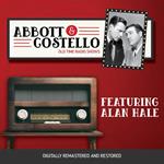 Abbott and Costello: Featuring Alan Hale