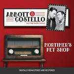 Abbott and Costello: Mortimer's Pet Shop