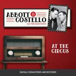 Abbott and Costello: At the Circus