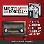 Abbott and Costello: Making a Movie with the Andrews Sisters