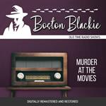 Boston Blackie: Murder at the Movies