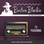 Boston Blackie: TV Poisoning