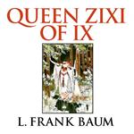 Queen Zixi of Ix