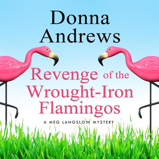 Revenge of the Wrought-Iron Flamingos