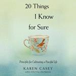 20 Things I Know For Sure