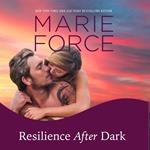 Resilience After Dark