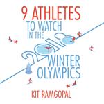 9 Athletes to Watch in the 2018 Winter Olympics