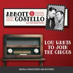 Abbott and Costello: Lou Wants to Join the Circus