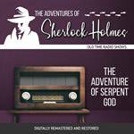 The Adventures of Sherlock Holmes: The Adventure of Serpent God