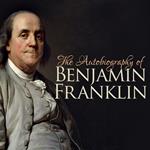 The Autobiography of Benjamin Franklin