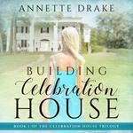 Building Celebration House