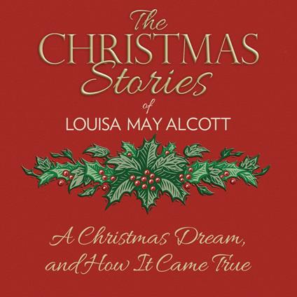 A Christmas Dream, and How It Came True